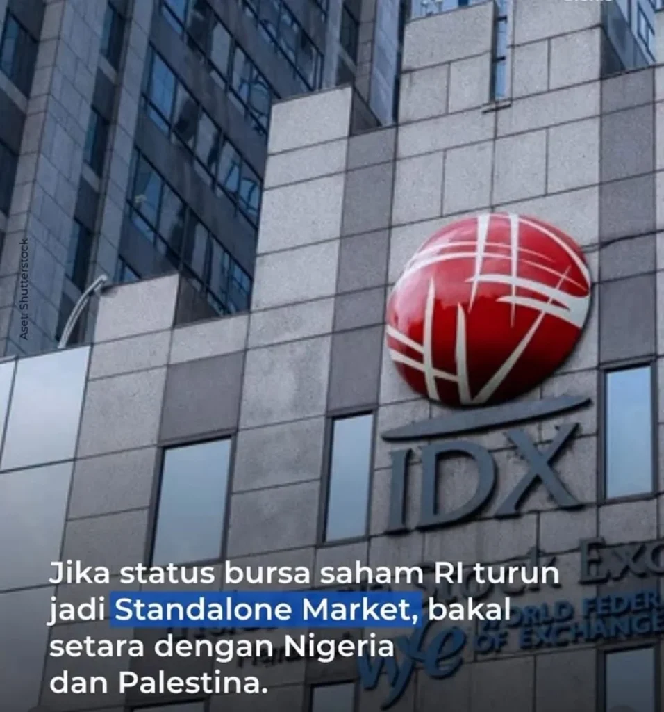 Pasar Saham Indonesia Terancam Jadi Standalone Market