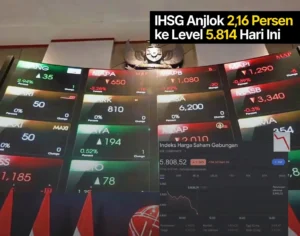 IHSG Anjlok 2,16% ke 5.814 Sesi I Hari Ini