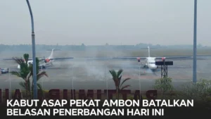 Kabut Asap Pekat Ambon Batalkan Belasan Penerbangan Hari Ini